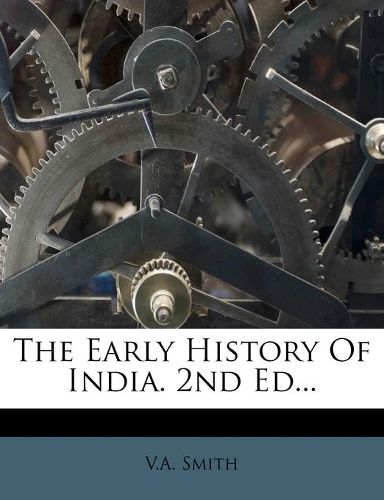 Cover image for The Early History Of India. 2nd Ed...