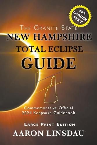 New Hampshire Total Eclipse Guide (LARGE PRINT)