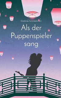 Cover image for Als der Puppenspieler sang: Liebe und mehr