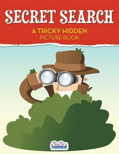 Cover image for Secret Search: A Tricky Hidden Picture Book