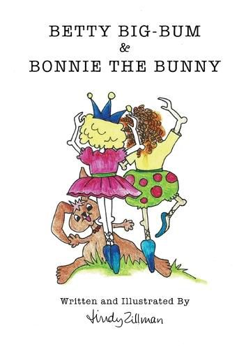 Betty Big-Bum & Bonnie The Bunny