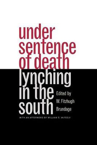 Cover image for Under Sentence of Death: Lynching in the South