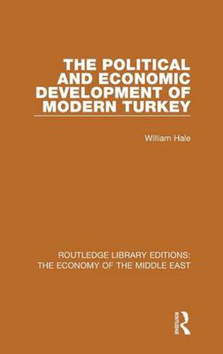 Cover image for The Political and Economic Development of Modern Turkey