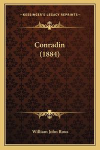 Cover image for Conradin (1884)