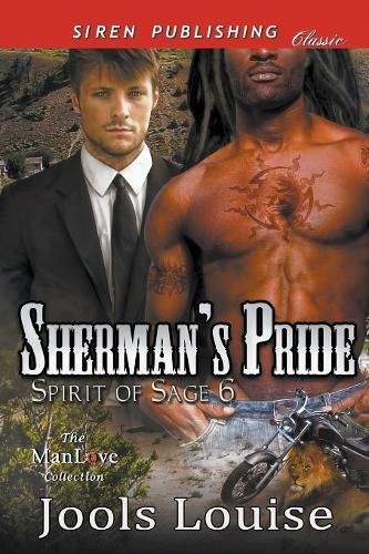 Sherman's Pride [spirit of Sage 6] (Siren Publishing Classic Manlove)