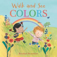 Cover image for Walk and See: Colors