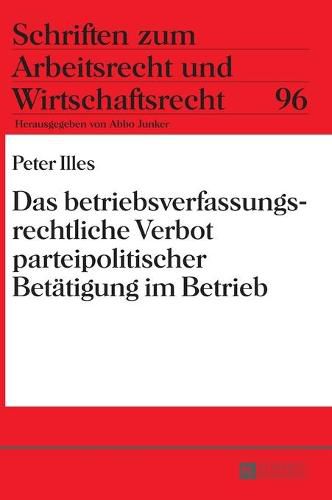 Cover image for Das Betriebsverfassungsrechtliche Verbot Parteipolitischer Betaetigung Im Betrieb