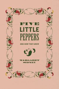 Cover image for Five Little Peppers: And How They Grew