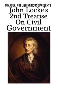 Cover image for John Locke's 2nd Treatise on Civil Government