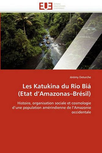 Cover image for Les Katukina Du Rio Bi (Etat D'Amazonas-Br Sil)