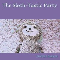 Cover image for A Sloth-Tastic Party