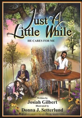 Cover image for Just a Little While: He Cares for Me