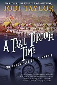 Cover image for A Trail Through Time: The Chronicles of St. Mary's Book Four