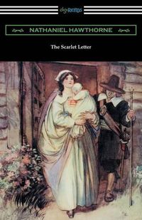 Cover image for The Scarlet Letter (Illustrated by Hugh Thomson with an Introduction by Katharine Lee Bates)