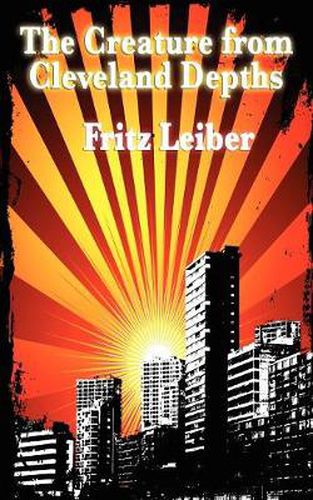 Cover image for The Creature from Cleveland Depths