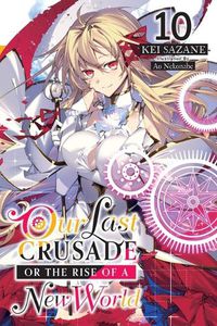 Cover image for Our Last Crusade or the Rise of a New World, Vol. 10 LN