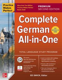 Cover image for Practice Makes Perfect: Complete German All-in-One, Premium Second Edition