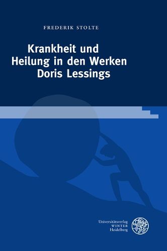 Cover image for Krankheit Und Heilung in Den Werken Doris Lessings