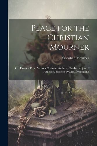 Cover image for Peace for the Christian Mourner