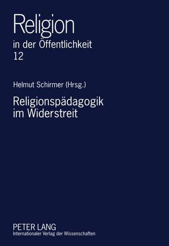 Cover image for Religionspaedagogik Im Widerstreit: Ein Oldenburger Quellen- Und Studienbuch