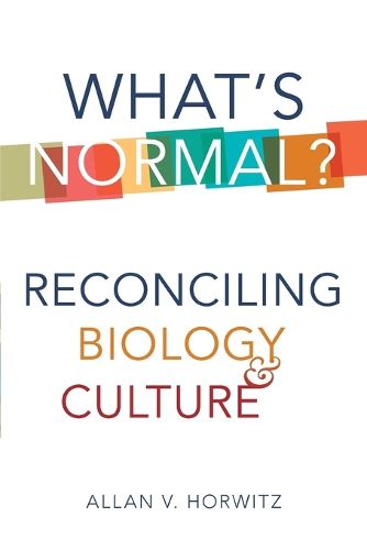 Cover image for What's Normal?: Reconciling Biology and Culture