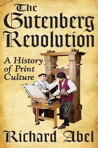 Cover image for The Butenberg Revolution: A History of Print Culture