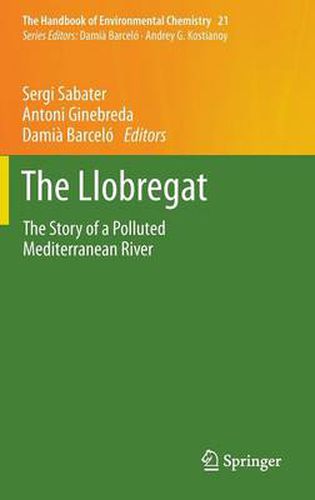 Cover image for The Llobregat: The Story of a Polluted Mediterranean River