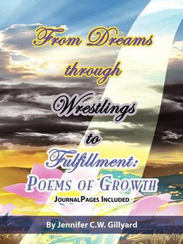 Cover image for From Dreams, Through Wrestlings, to Fulfillment