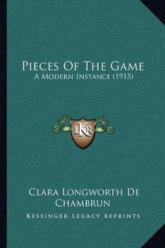 Pieces of the Game: A Modern Instance (1915)