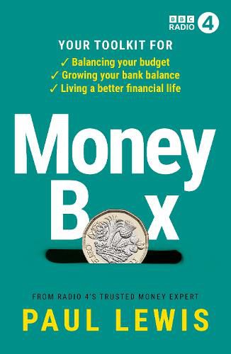 Money Box: Your toolkit for balancing your budget, growing your bank balance and living a better financial life