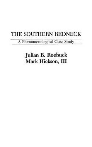 The Southern Redneck: A Phenomenological Class Study