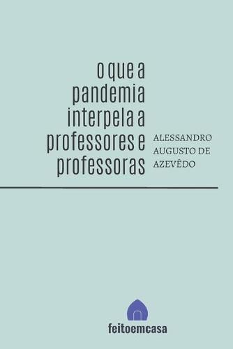 Cover image for O que a pandemia interpela a professores e professoras