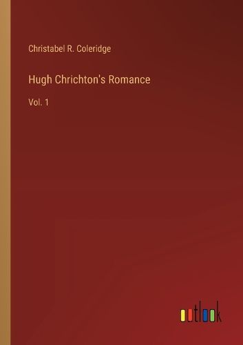 Hugh Chrichton's Romance