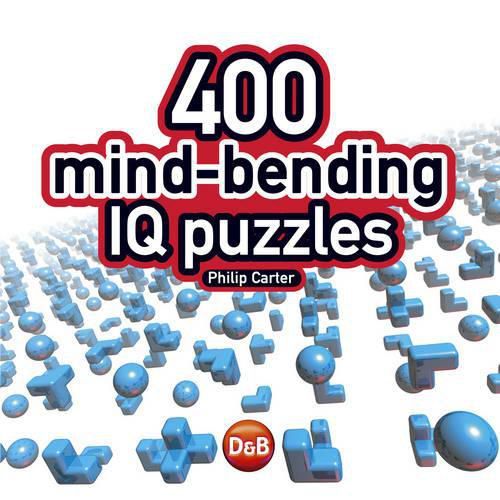 Cover image for 400 Mind-bending IQ Puzzles