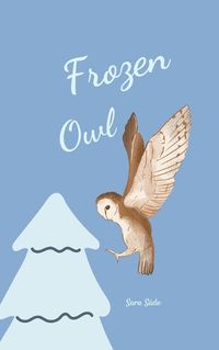 Cover image for Frozen Owl