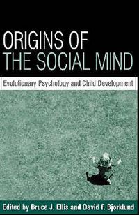 Cover image for Origins of the Social Mind: Evolutionary Psychology and Child Development