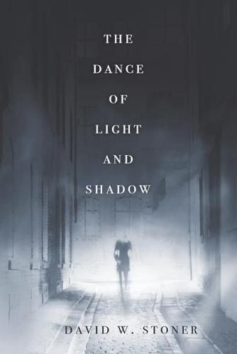 Cover image for The Dance of Light and Shadow