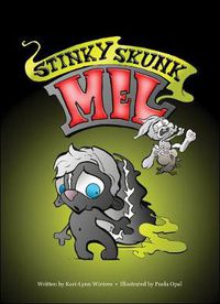 Cover image for Stinky Skunk Mel