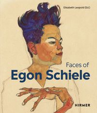 Cover image for The Faces of Egon Schiele