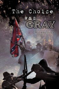 Cover image for The Choice Was Gray