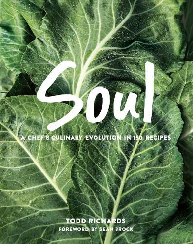 SOUL: A Chef's Evolution in 150 recipes