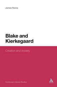 Cover image for Blake and Kierkegaard: Creation and Anxiety