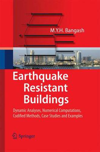 Cover image for Earthquake Resistant Buildings: Dynamic Analyses, Numerical Computations, Codified Methods, Case Studies and Examples