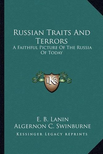 Cover image for Russian Traits and Terrors: A Faithful Picture of the Russia of Today