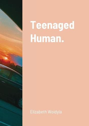 Cover image for Teenaged Human.