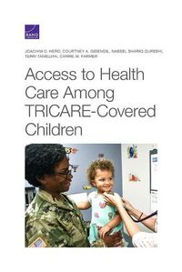 Cover image for Access to Health Care Among Tricare-Covered Children