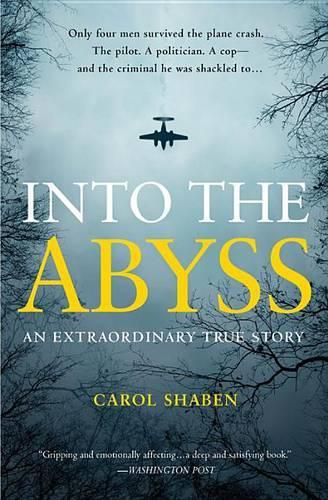 Cover image for Into the Abyss: An Extraordinary True Story