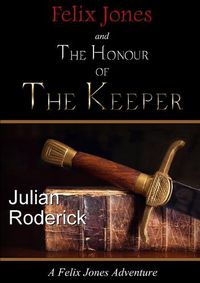 Cover image for Felix Jones and the Honour of the Keeper