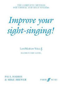 Cover image for Improve Your Sight-Singing! Elementary Low/Medium Voice Treble Clef