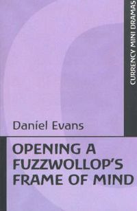 Cover image for Opening a Fuzzwollop's Frame of Mind